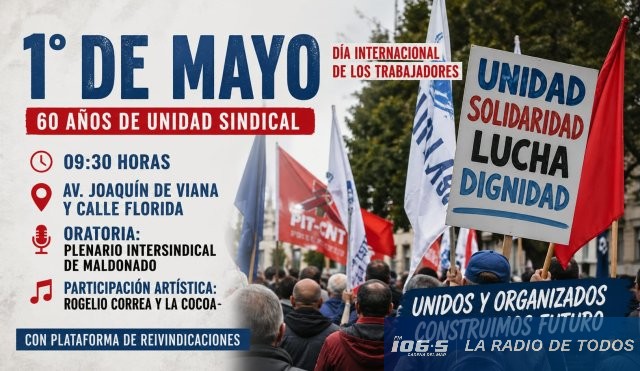1° de Mayo (Maldonado): convocatoria al acto con plataforma reivindicativa y actividades artísticas.
